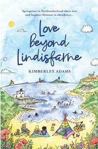 bokomslag Love Beyond Lindisfarne