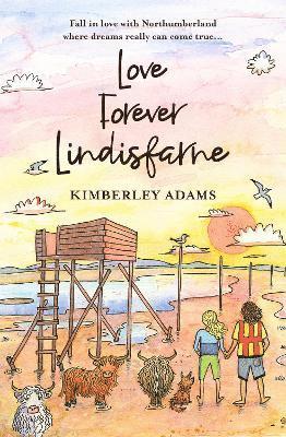 bokomslag Love Forever Lindisfarne