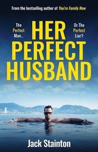 bokomslag Her Perfect Husband: A totally addictive psychological thriller with a jaw-dropping twist