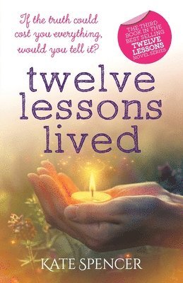 Kate Spencer - Twelve Lessons Lived, Häftad
