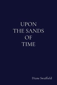 bokomslag Upon the Sands of Time