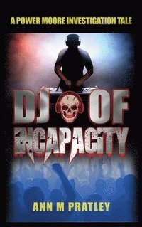 bokomslag DJ of Incapacity (Large Print)