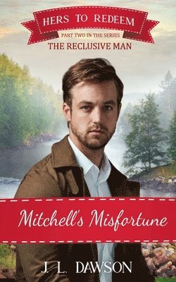 J L Dawson - Mitchell's Misfortune, Häftad