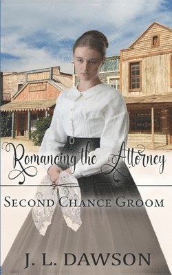 J L Dawson - Romancing the Attorney (Second Chance Groom Book 9), Häftad