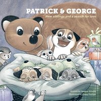 bokomslag Patrick & George - New Siblings and a Search for Love: New Siblings and a Search for Love