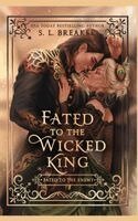S L Breaker - Fated to the Wicked King, Häftad