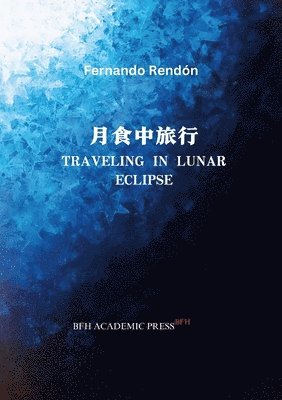 bokomslag Traveling in Lunar Eclipse