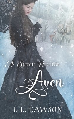 J L Dawson - Sleigh Ride For Aven (Sleigh Ride), Häftad