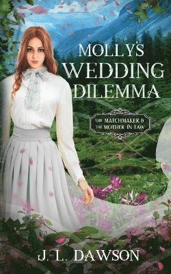 J L Dawson - Molly's Wedding Dilemma, Häftad