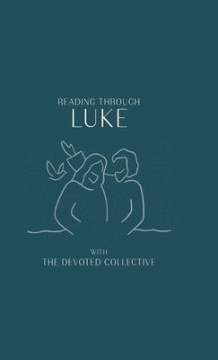 Reading Through Luke 1