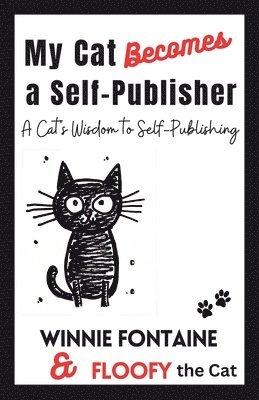 bokomslag My Cat Becomes a Self-Publisher
