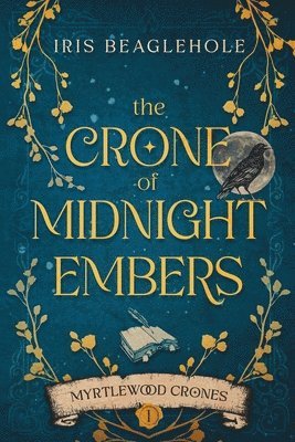 Crone of Midnight Embers (Myrtlewood Crones)