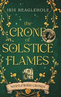 bokomslag The Crone of Solstice Flames