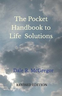 bokomslag The Pocket Handbook to Life Solutions