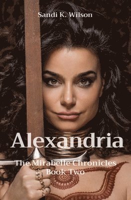 Sandi K. Wilson - Alexandria: The House of Adonai, Book Two, Häftad