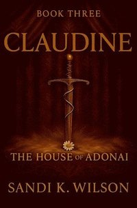 bokomslag Claudine: The Mirabelle Chronicles Book Three