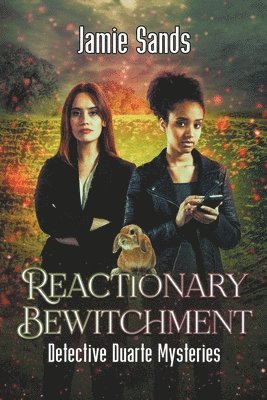 Jamie Sands - Reactionary Bewitchment, Häftad