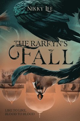 bokomslag The Rarkyn's Fall (The Rarkyn Trilogy Book 2)