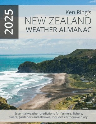Ken Ring - New Zealand Weather Almanac 2025 (Paperback), Häftad