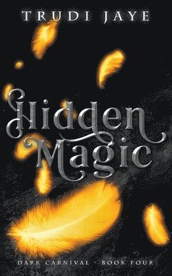 Trudi Jaye - Hidden Magic, Häftad