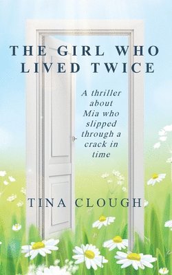 Tina Clough - Girl who lived Twice, Häftad