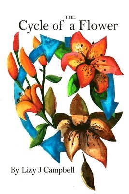 Lizy J Campbell - Cycle of a Flower, Häftad