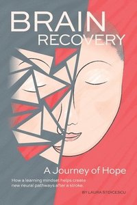 bokomslag Brain Recovery-A Journey of Hope