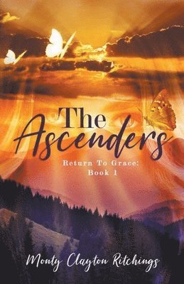 Monty Clayton Ritchings - Ascenders Return To Grace, Häftad