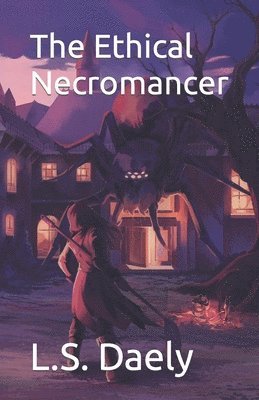 The Ethical Necromancer 1