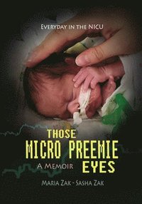 bokomslag Those Micro Preemie Eyes