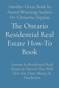 bokomslag The Ontario Residential Real Estate How-To Book
