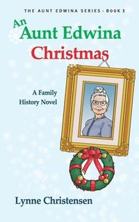bokomslag An Aunt Edwina Christmas