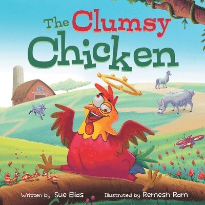 The Clumsy Chicken: A funny heartwarming tale for children 3-5 1