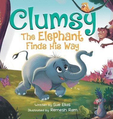 bokomslag Clumsy the Elephant Finds his Way