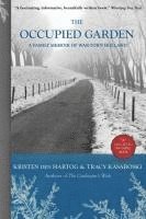 The Occupied Garden: A Family Memoir of War-Torn Holland 1