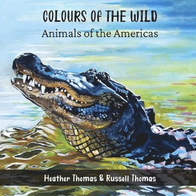 Heather Thomas - Colours of the Wild, Häftad