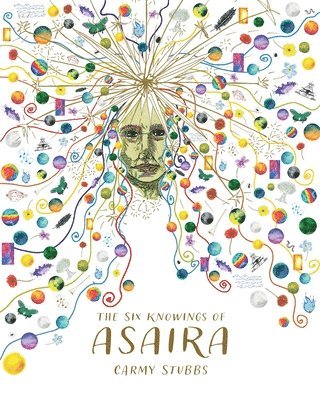 Carmy Stubbs - Six Knowings of ASAIRA, Häftad