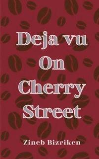 bokomslag Deja vu On Cherry Street