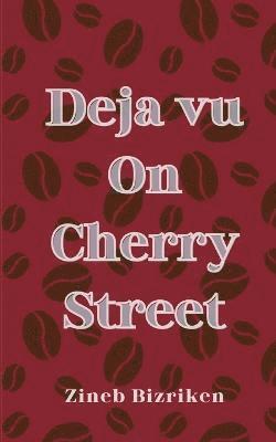 Deja vu On Cherry Street 1