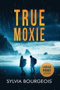 bokomslag True Moxie
