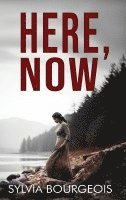 Here, Now 1