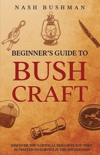 bokomslag Beginners Guide To Bushcraft