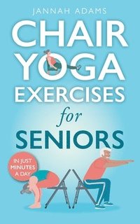 bokomslag Chair Yoga Exercises for Seniors