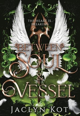 Jaclyn Kot - Between Soul and Vessel, Inbunden