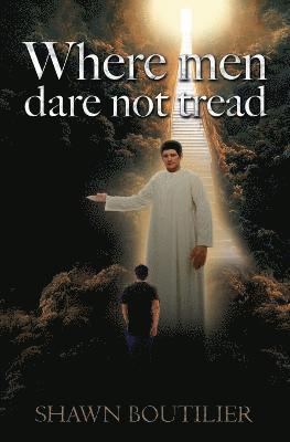 Where Men Dare Not Tread 1