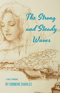 bokomslag Strong and Steady Waves