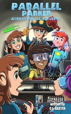 CL Baxter - Across the Gamerverse, Häftad