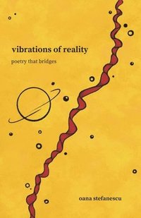 bokomslag vibrations of reality: poetry that bridges