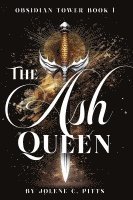 Jolene C Pitts - Ash Queen, Häftad