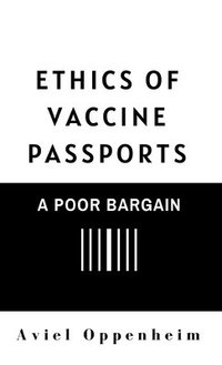 bokomslag Ethics of Vaccine Passports